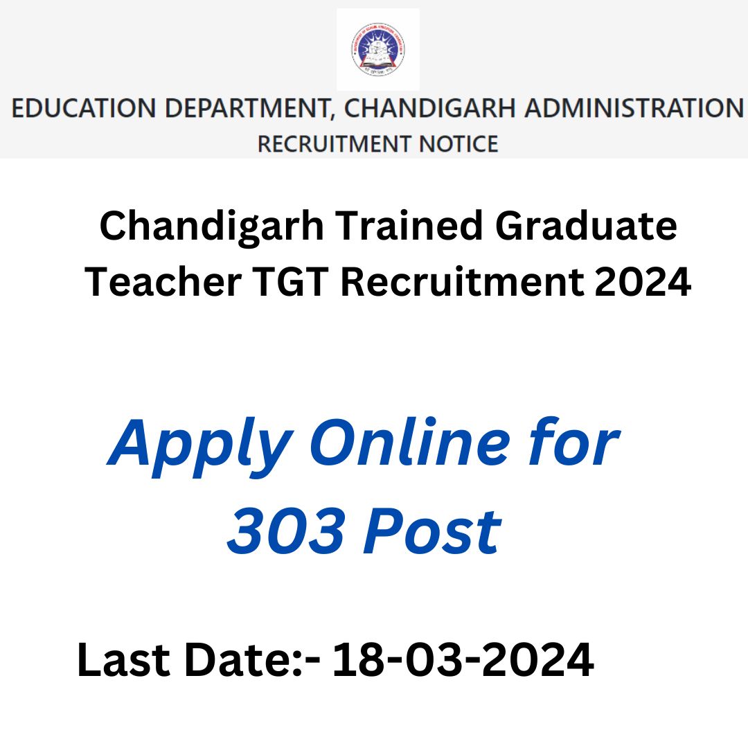 Chandigarh Trained Graduate Teacher TGT Recruitment 2024 Apply Online for 303 Post (1)